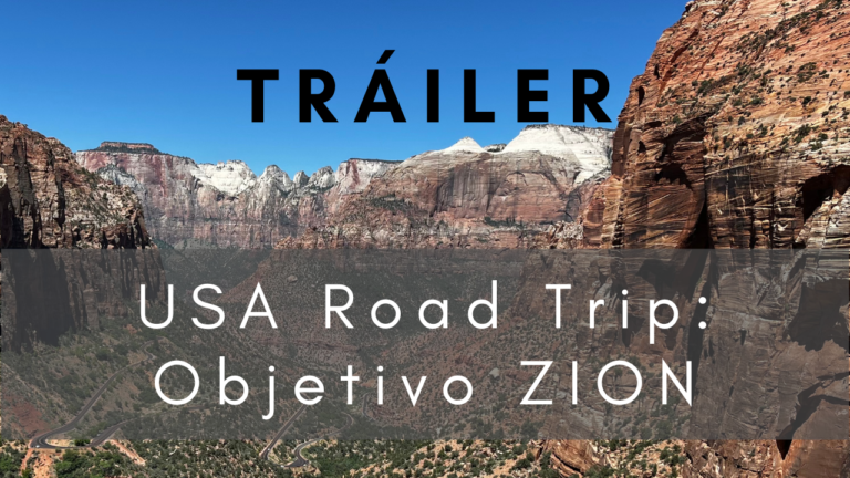 Lee más sobre el artículo Objetivo Zion National Park [Tráiler]